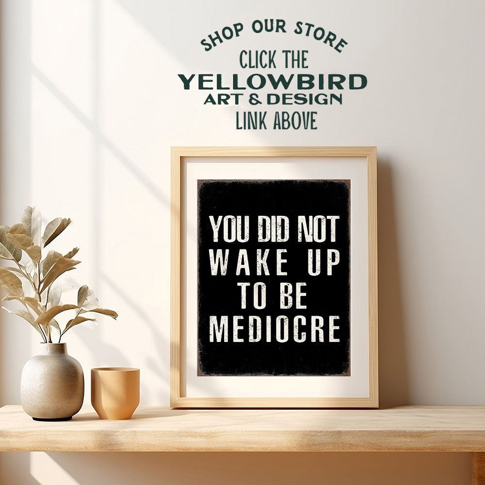 Motivational poster 8x10- Black Rustic Motivation Inspirational Quotes Wall Art - Inspiration Positive Quotes Wall Decor - Office Wall Art for Men Entrepreneur - Yellowbird Art & Design Gym Wall Decor