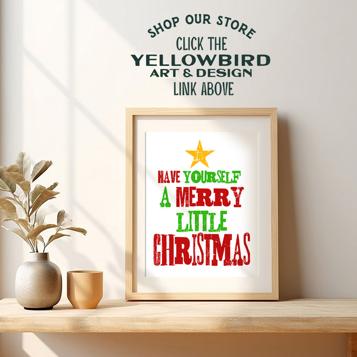 Yellowbird Art & Design - Have Yourself A Merry Little Christmas Holiday Wall Art - Holiday Home Decor - Cute Christmas Decorations - Xmas Decor - Green Gold Red Christmas Poster - 8x10 UNFRAMED