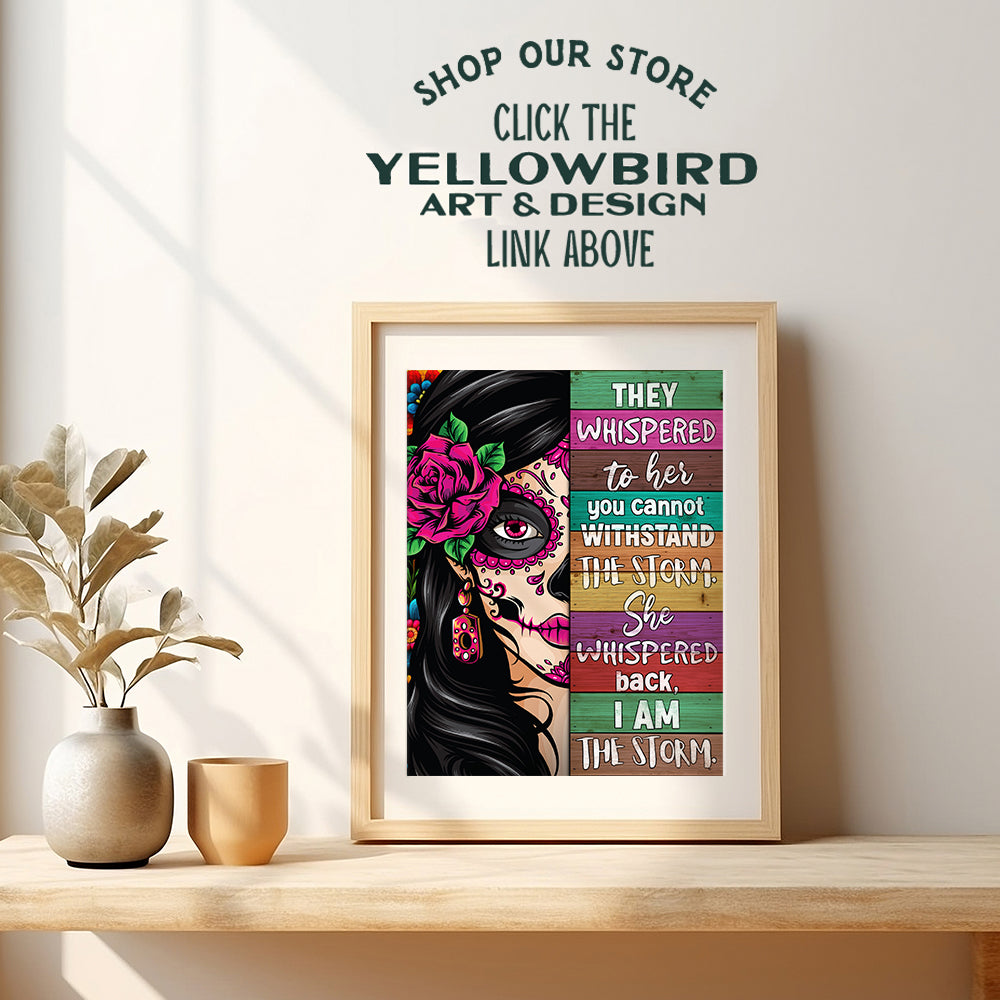 Inspirational quote Decoracion Para Mujer - Sugar Skull Decor Mexican Art Regalos Para Ninas - She Whispered Back I Am the Storm - Wall Art for Women, Chicano Latinx Woman - positive Quotes Wall Decor