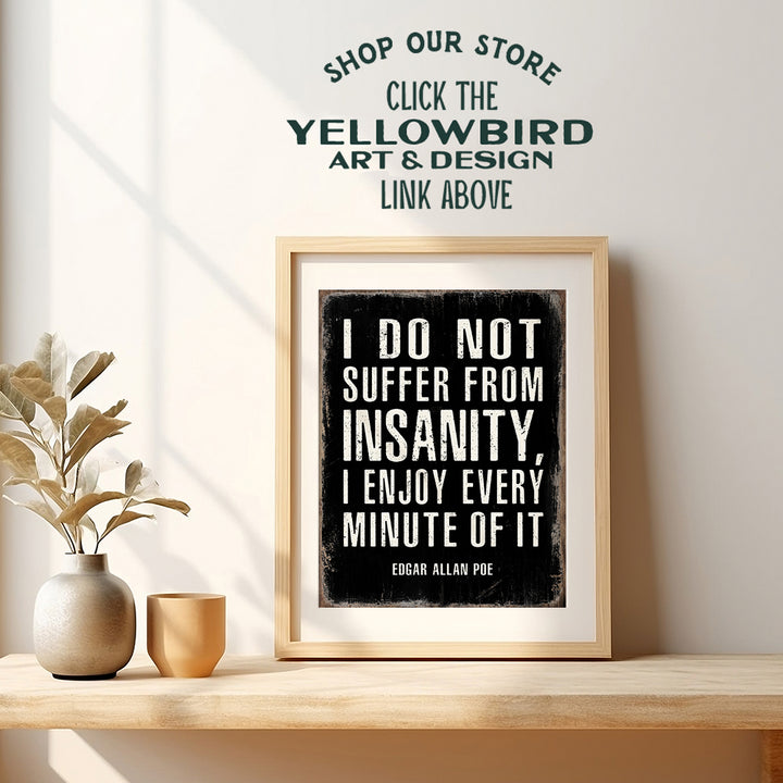 Funny Edgar Allan Poe Quote Wall Art - Goth Room Decor - Decoration for Bedroom, Living Room, Office, Apartment - Cool Unique Gift, Funny Saying - Gothic Home Decor Poster Print Picture Sign