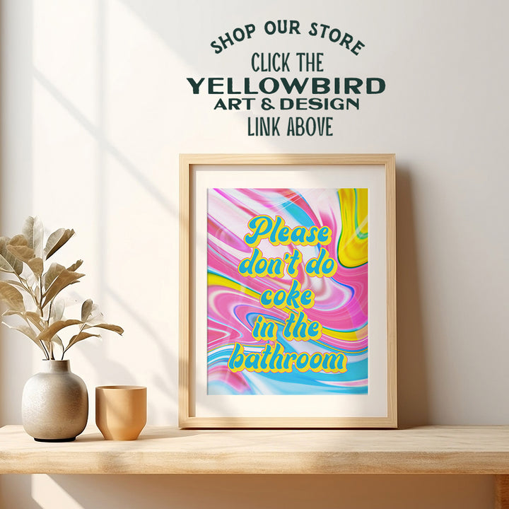 Hippie Trippy Bathroom Wall Art - Bath Wall Decor - Powder room Decor - Restroom Sign - Funny Bathroom Decor - Please Don't Do Coke In the Bathroom Poster - Psychedelic Room Decor - Dorm Room Decor