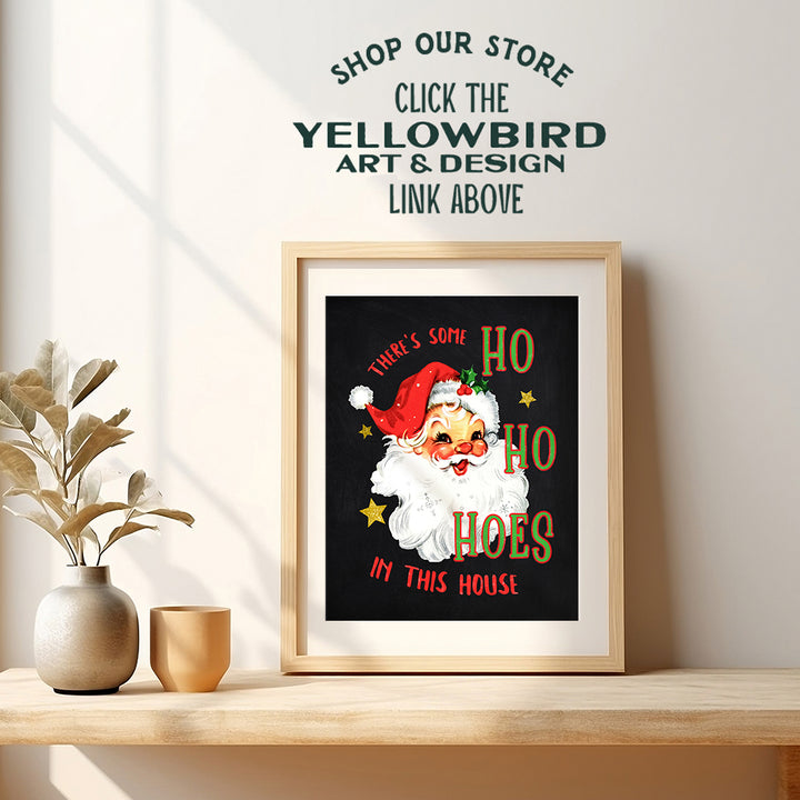 Theres Some Hoes In This House Xmas Decorations - Holiday Decorations - Santa Claus Decoration - Cute Christmas Decor - Funny Christmas Decorations - Holiday Home Decor Wall Art