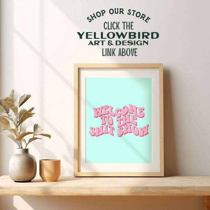 Yellowbird Art & Design Funny Wall Decor - Aesthetic Room Decor - Preppy Room Decor - Hipster Wall Art Home Decor - Dorm Room Decor - Indie Room Decor - Retro style Modern art Contemporary art Poster