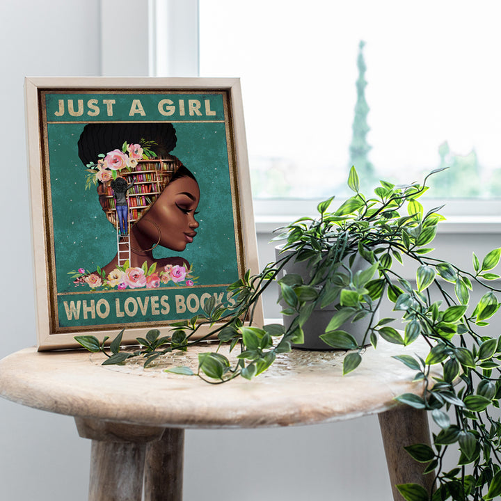 African American Wall Art & Decor - African American Girl, African American Women, Black Women - Positive Black Wall Art - Black Woman Poster - Just a Girl Who Loves Books - Motivational Wall Decor