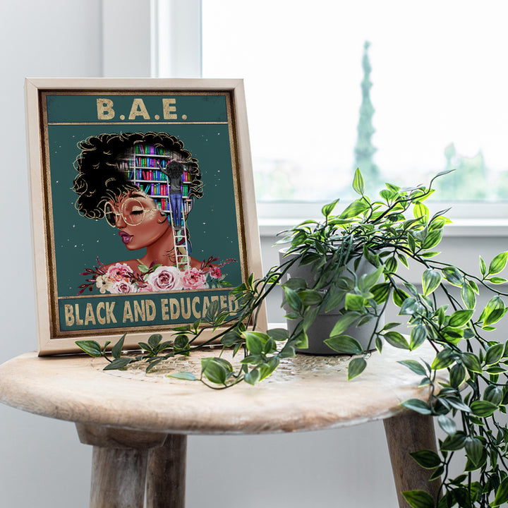 Black and Educated - African American Wall Art - Black Woman Poster - African American Girl, Black African American Women - Inspirational Motivational Wall Decor - Positive Quotes - Black Wall Art