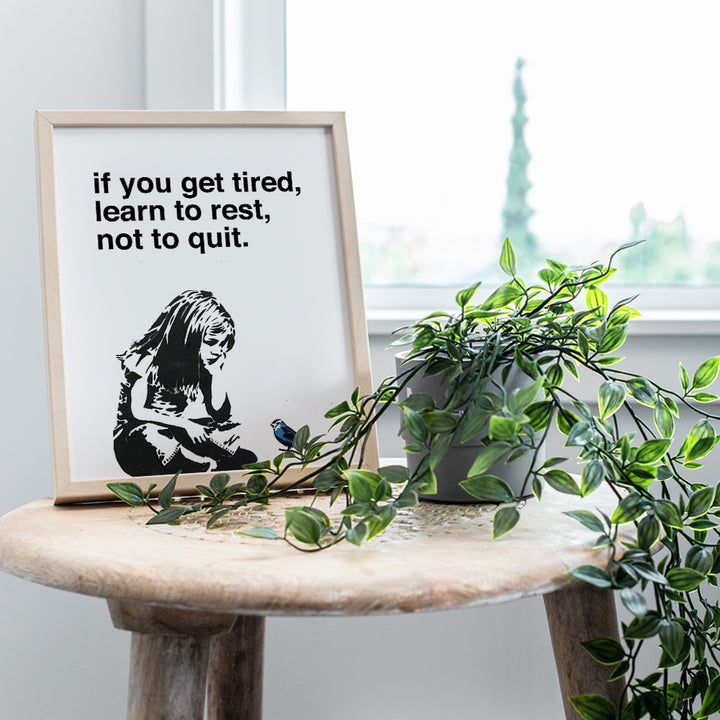 Banksy Poster Home Decor - Motivational, Inspirational Graffiti Wall Art Print - Unique Room Decorations for Office, Bedroom - Gift for Street Art, Mural Fans - 8x10 Photo Unframed - If You Get Tired