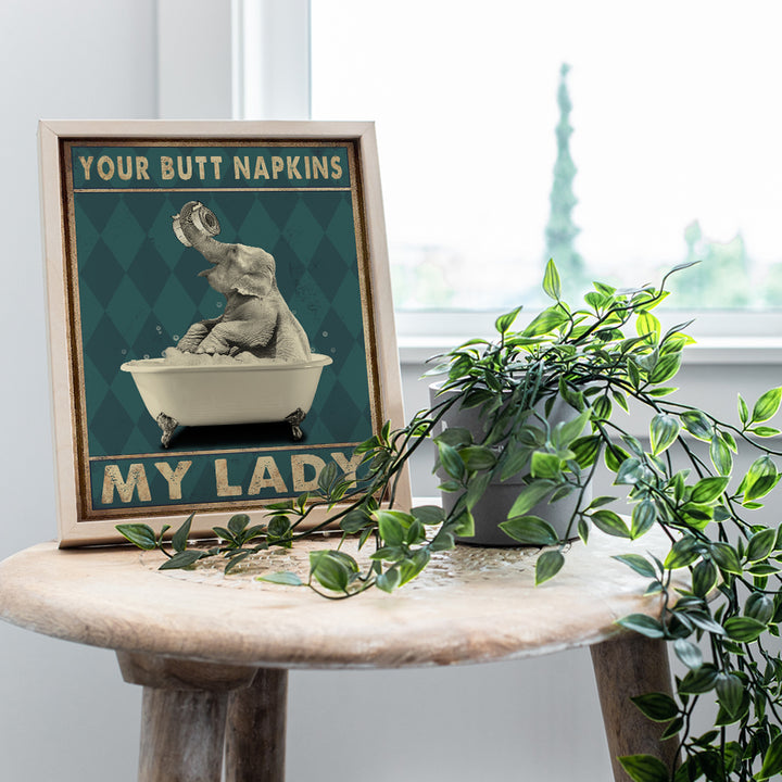 Butt Napkins My Lady - Elephant Decor - Cute Bathroom Wall Art Accessories - Funny Kids Bathroom Decor - Bathroom Decorations for Women - Unique Guest Bathroom Pictures Poster Prints - Restroom Sign