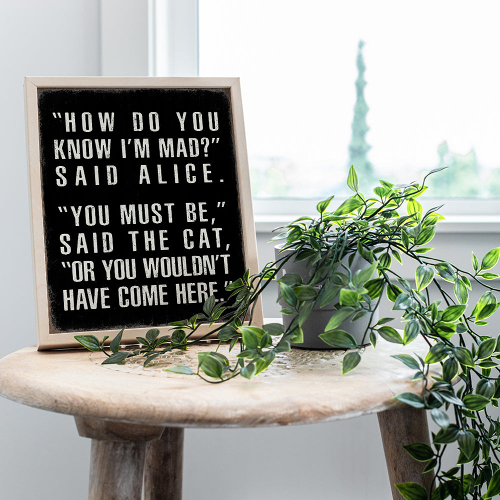 Office Wall Art & Decor - Funny Quotes Wall Decor - Alice In Wonderland Decor - Funny Sayings for Women Men - Man cave Decor - Yellowbird Art & Design Home Decor Poster Saying - UNFRAMED 8x10