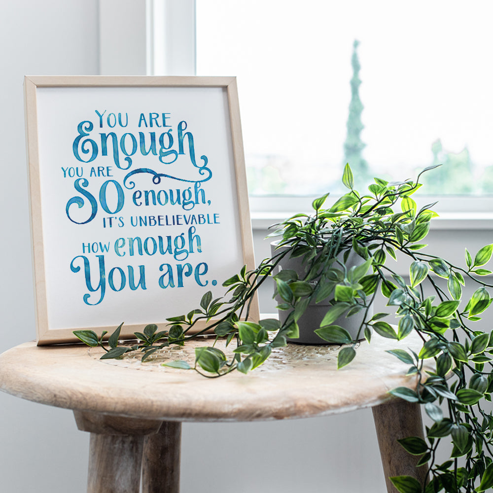 You Are Enough Motivational Wall Art - 8x10 Motivational Wall Decor, Poster for Bedroom, Bathroom, Living Room - Inspirational Quote, Positive Saying, Phrase - Gift for Women, Teens - UNFRAMED Print