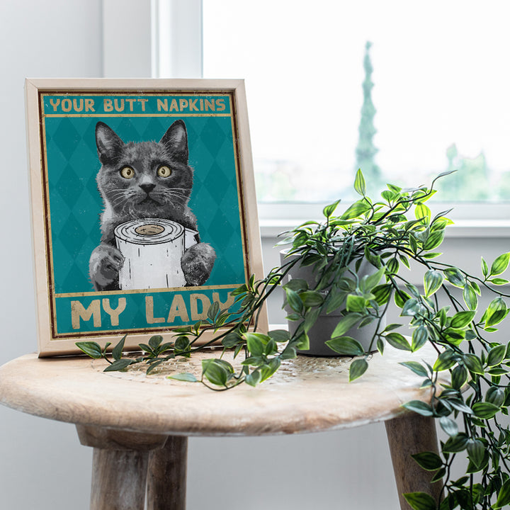 Your Butt Napkins My Lady - Cat Bathroom Wall Decor - Bath Wall Decor - Funny Bathroom Decorations - Powder Room Decor - Guest Bathroom Wall Art - Cat Lover Gifts for Women - Powder Room Poster - 8x10