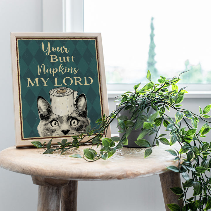 Your Butt Napkins My Lord - Cat Bathroom Decor - Funny Bathroom Wall Art - Toilet Paper Wall Art - Restroom Sign - Bath Wall Decor - Kitty, Kitten, Pets Lover - Guest Bathroom - Powder Room Decor