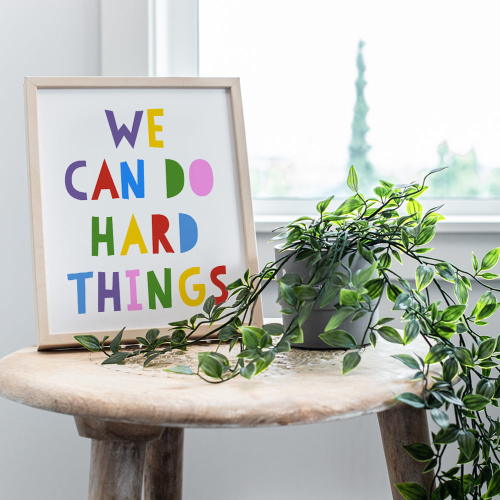 We Can Do Hard Things Sign - Motivational Posters for Kids 8x10 - Kids Inspirational Wall Art - Boys Room, Girls Bedroom, Classroom Decorations - Family Wall Decor - Encouraging Positive Quotes Prints