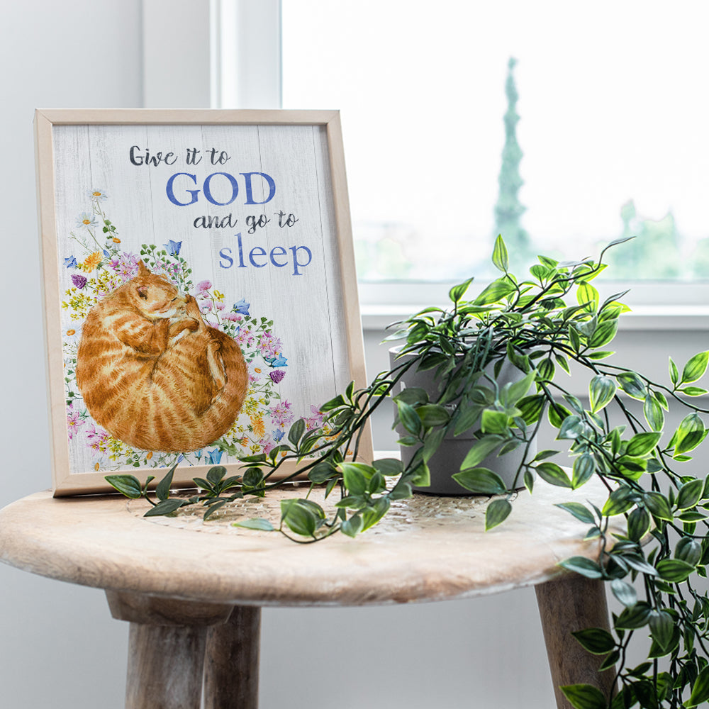 Give It To God And Go To Sleep Sign - Religious Wall Decor - Christian Wall Art - Cute Cat Gifts for Women, Girls - Catholic Gifts - Kitty Cat Lover - God Wall Decor - Inspirational Quote Wall Art