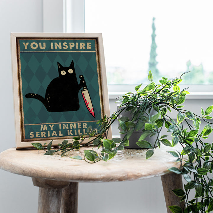 Funny Cat Wall Art & Decor - Cat Gifts for Women - Black cat Wall Art - Cat Themed Gift for Men - Cat Decor - Halloween Wall Art - Cat Lover Gifts - Inner Serial killer - Cute Cat Poster 8X10 UNFRAMED