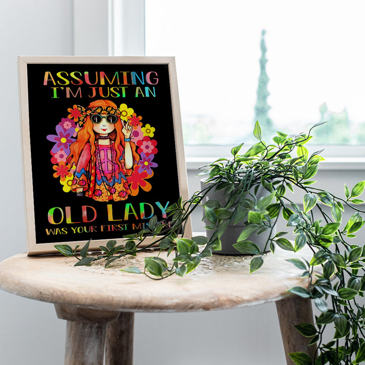 Assuming I'm Just An Old Lady Wall Art Poster Print - Hippie Room Decor - Pshycadellic Room Decor - Funny Birthday Decorations - Gift for Grandmother, Grandma, Granny, Women - Psychedelic Room Decor