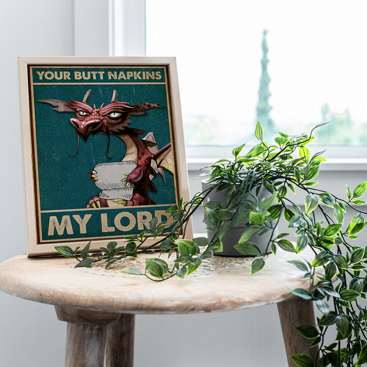 Your Butt Napkins My Lord - LARGE 11x14 - Dragon Decorations - Funny Bathroom Wall Art - Goth Gothic Bathroom Decor - Guest Bathroom - Toilet Paper Wall Art - Restroom Sign - Powder Room Decor - Bath