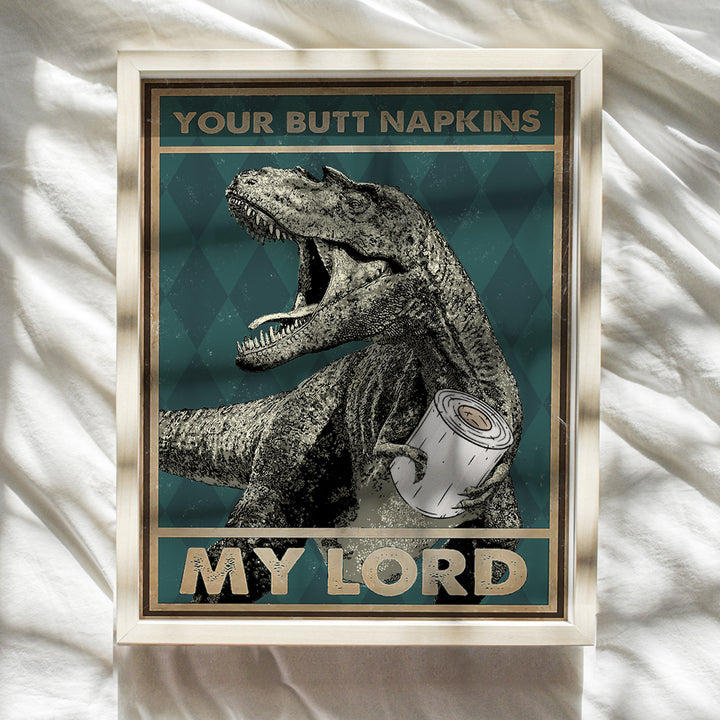 Funny Bathroom Decor Wall Art - Dinosaur Theme for Boy Room - Funny Restroom Sign - Gothic Style Bath Wall Decor - Kids Bathroom Accessories - Humorous Toilet Paper - Your Butt Napkins My Lord