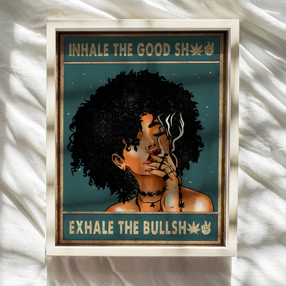 Black women Inhale Exhale Art - African American Girls Smoking Weed - Afro Room Decor - Cannabis Pot Stoner Gifts - Funny Saying - Smoker Wall Art - Empowerment - Trippy Room Decor for Stoners