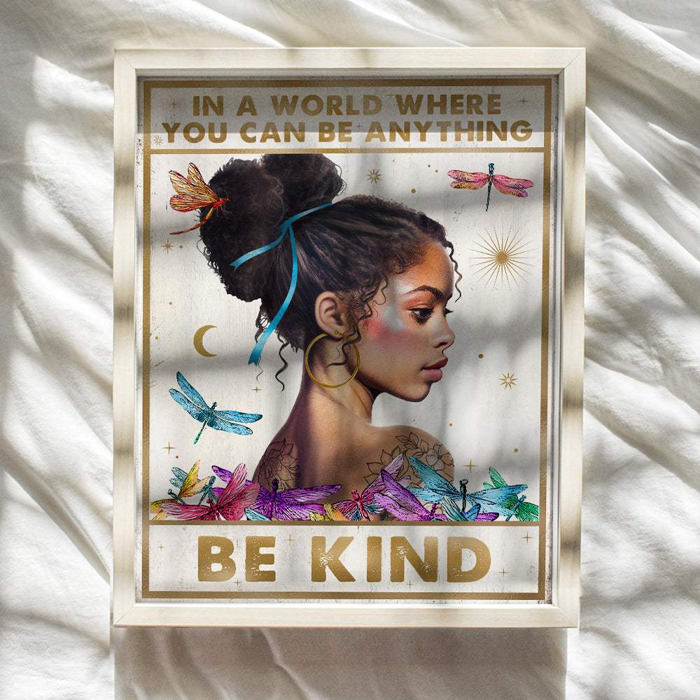 Be Kind Wall Decor for Women - Positive Affirmations Boho Wall Art for Black women, Black Girls, African Americans - In a World Where You Can Be Anything Sign - Personal Growth Inspirational Quotes