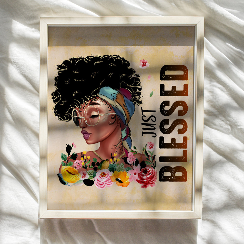 Black Women Woman Wall Art - Blessed Wall Decor - African American Girl Poster Picture Print - Bedroom, Living Room, Home Office, Bathroom - Cute Boho Inspirational Positive Motivational Friend Gifts