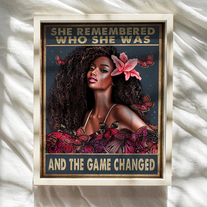 She Remembered Who She Was And The Game Changed Wall Art Poster - Black Art - African Afro American Women, Girls - Uplifting Encouragement Gifts - Positive Quotes Sayings - Inspirational Boho Decor