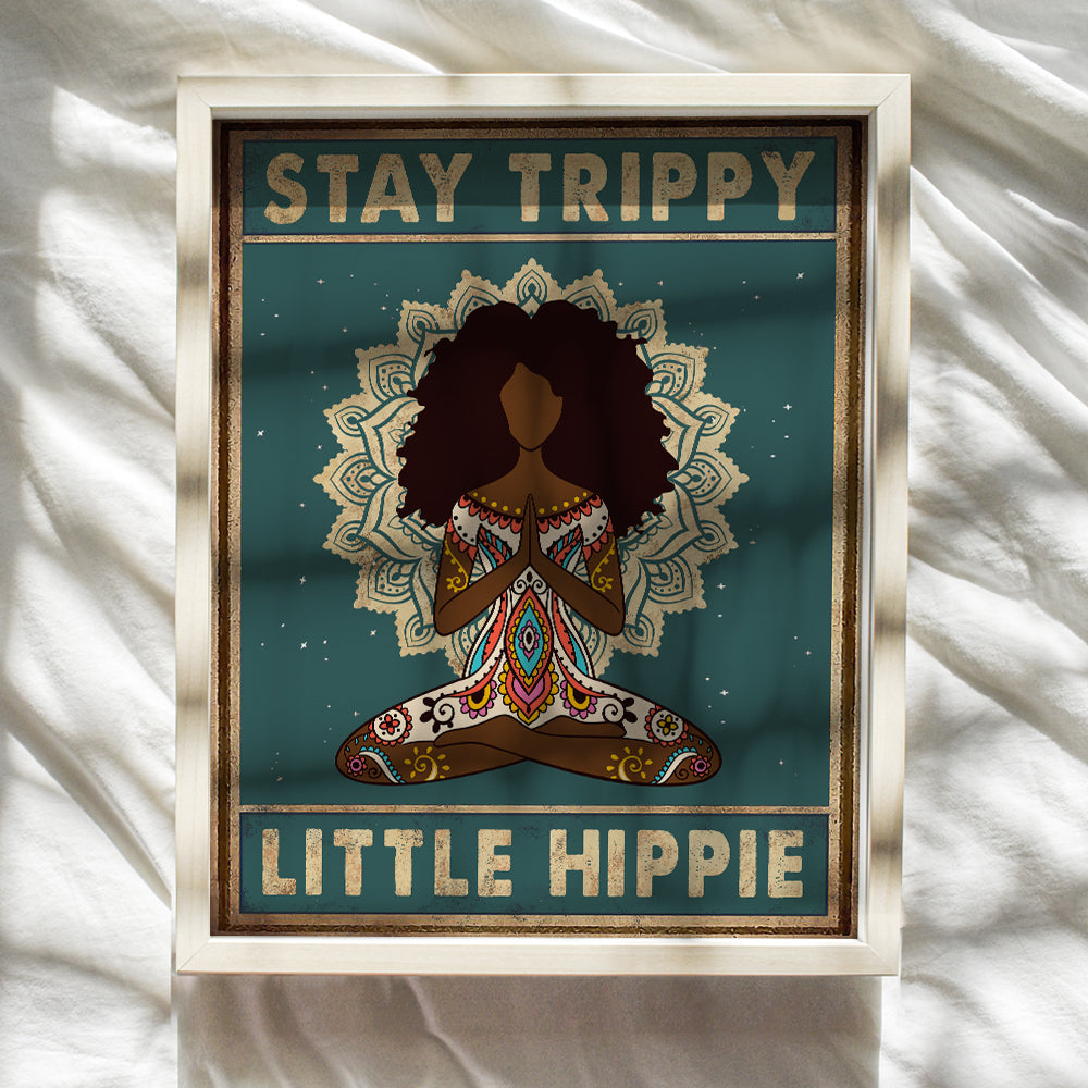 Stay Trippy Little Hippie Wall Art - Boho Bohemian Hippy Room Decor - African American Women, Girls Yoga Gifts- Black Art - Zen Meditation Mandala Positive Quotes Wall Decor Poster - Afro-American