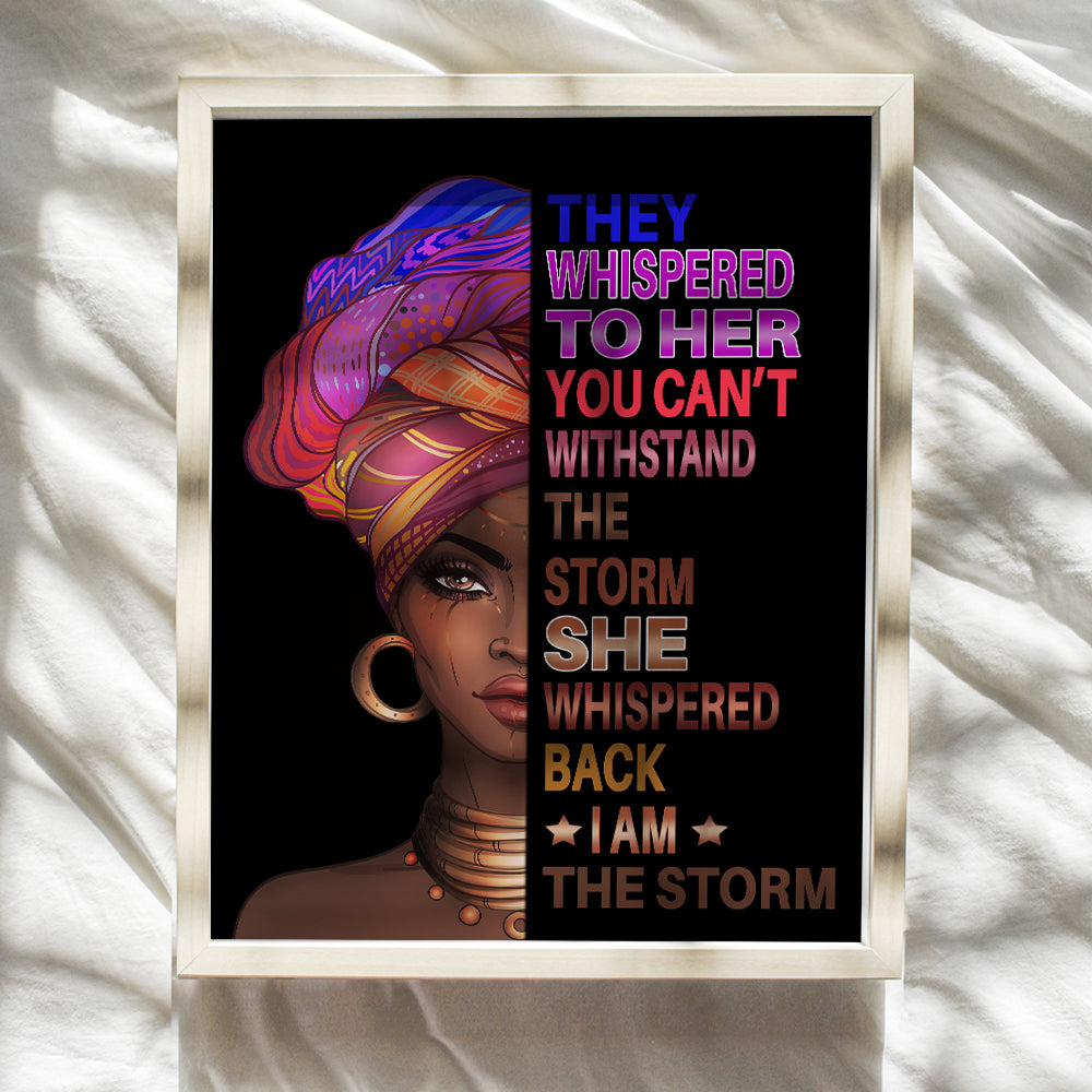 They Whispered to Her You Cannot Withstand The Storm - Black Art - African American Wall Decor for Women, Girls, Woman - Motivational Inspirational Positive Quotes - Uplifting Encouragement Gifts