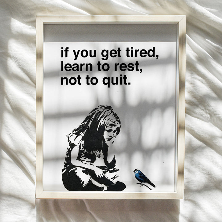 Banksy Poster Home Decor - Motivational, Inspirational Graffiti Wall Art Print - Unique Room Decorations for Office, Bedroom - Gift for Street Art, Mural Fans - 8x10 Photo Unframed - If You Get Tired