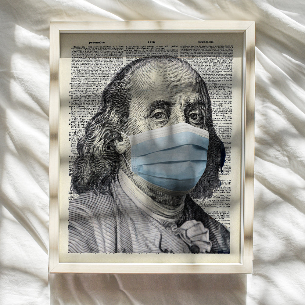 Benjamin Ben Franklin in Mask Poster Print - 8x10 Social Distancing Hundred Dollar Bill Room Decor - Funny Wall Art Home Decoration - Unique Original Dictionary Art Gag Gift - UNFRAMED