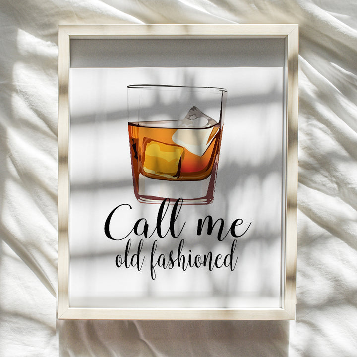 Whiskey Bar Decor - Cocktail Wall Art - Unique Bartender Gift - Call Me Old Fashioned - Funny Typography Poster - Home Decoration for Kitchen, Dining Room - UNFRAMED 8x10 Typography Poster Print