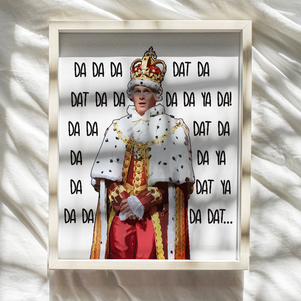 Merch Wall Art - King George Poster Print Home Decor - Musical Merchandise - Unique Gift, Broadway Play Fans - Funny You'll Be Back Picture - 8x10 Unframed