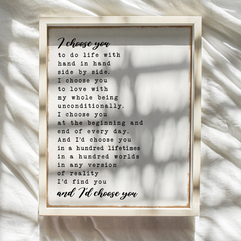 Love Quotes Wall Decor - I Choose You Wedding Anniversary Gifts for Women Wife, Bridal Shower Decorations - Bedroom Decor, Inspirational Wall Decor - Sentimental Boyfriend Gifts - Valentines Day Decor