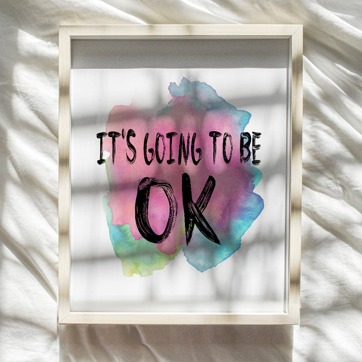 Motivational Posters - Encouragement Gifts for Women - 8x10 Uplifting Gifts - Positive Quotes Wall Decor Print for Living Room, Bedroom - Inspirational Wall Decor - It's Going to Be OK