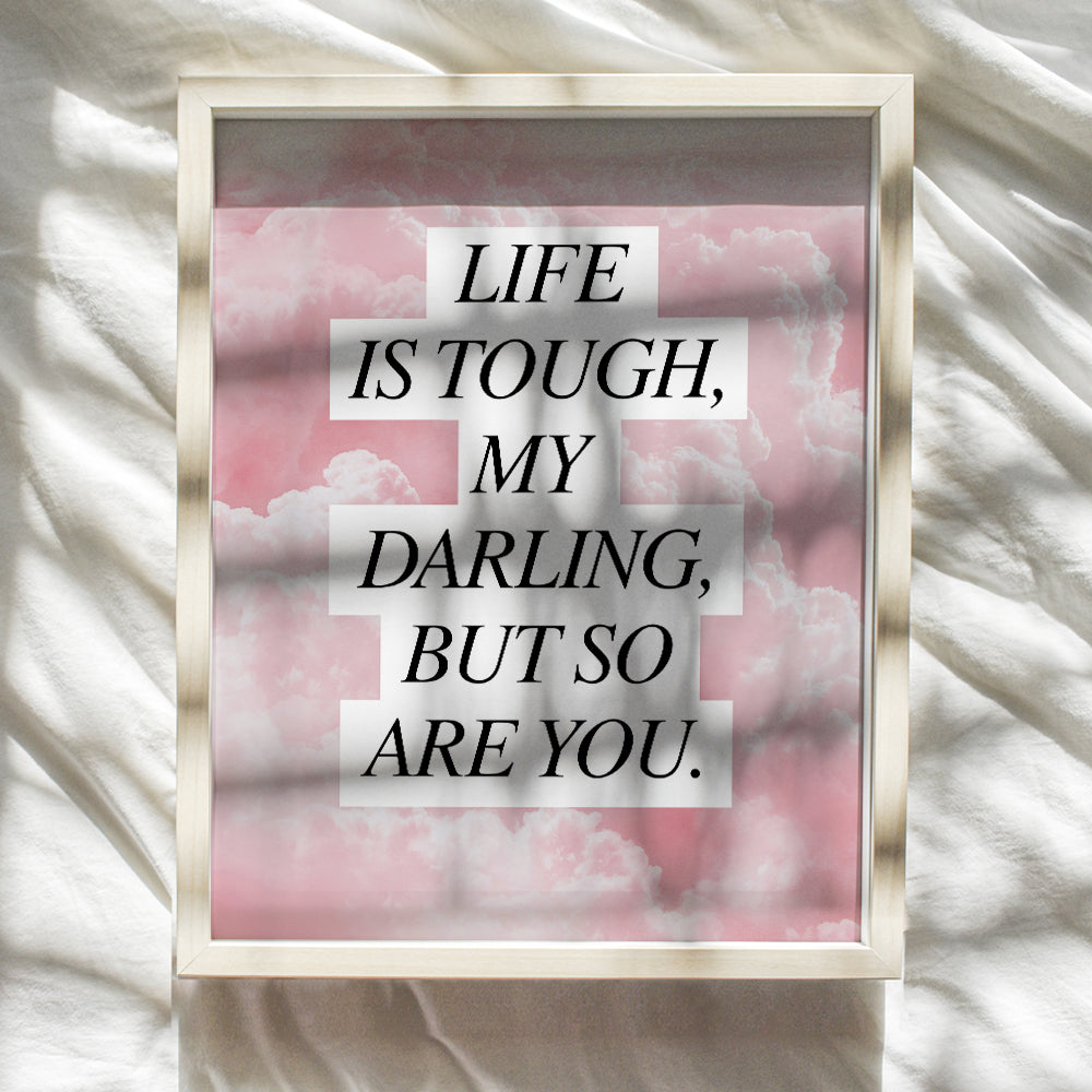 Life is Tough But So Are You - Encouragement Gifts for Women - Inspiring Positive Quotes Wall Decor - Inspirational Wall Art - Motivational Posters - Uplifting Gifts for Women - Encouraging Wall Decor