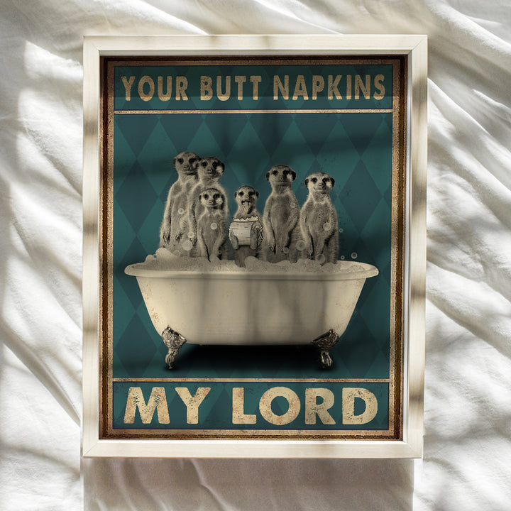 Butt Napkins My Lord Bathroom Wall Decor - Funny Meerkat Bathroom Decor - Bathroom Wall Art - Guest Bathroom Decorations Pictures - Bath Wall Decor - Modern Bathroom Accessories - Powder Room