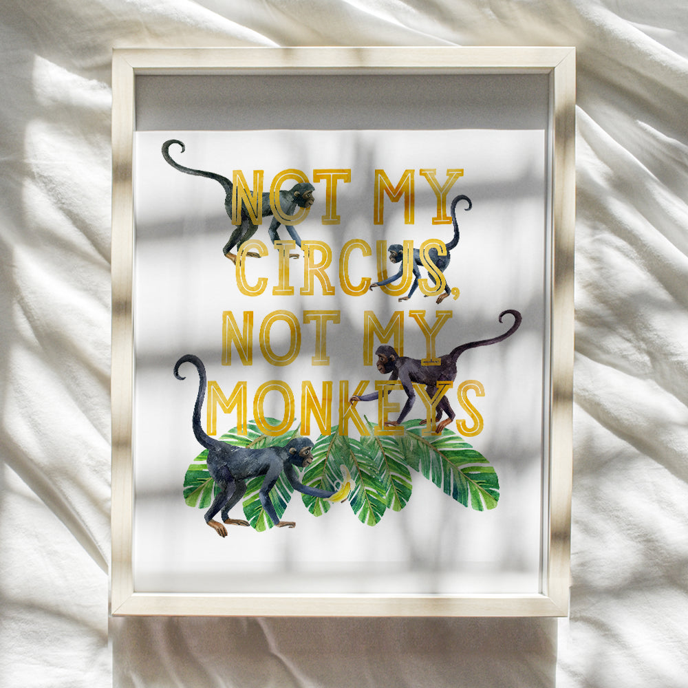 Not My Circus Not My Monkeys Sign - Sayings for Wall Decor - Funny Sayings - Palm Wall Decor - Monkey Decor - Yellow, Green Circus Decorations - Monkey Decorations