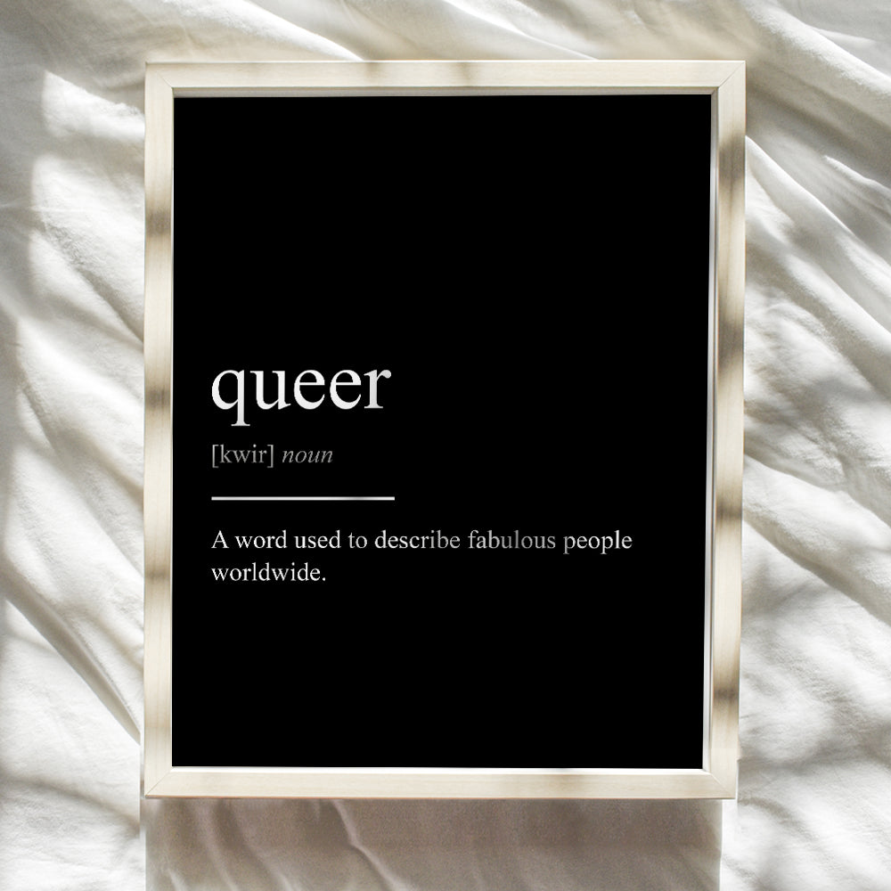 Gay Pride Decorations - Queer Definition Wall Art - Lesbian Gifts - LGBTQ, Trans, Bi - Unique Room Decorations - 8x10 Home Decor Poster, Print Photo - 8x10 Unframed - Black