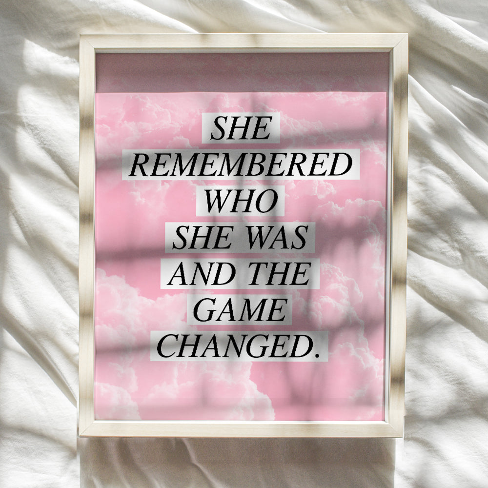 She Remembered Who She Was and the Game Changed - Inspirational Positive Quotes Wall Decor - 8x10 Motivational Wall Art Poster - Encouragement Best Friend Gift for Teens, Women, Girls, BFF