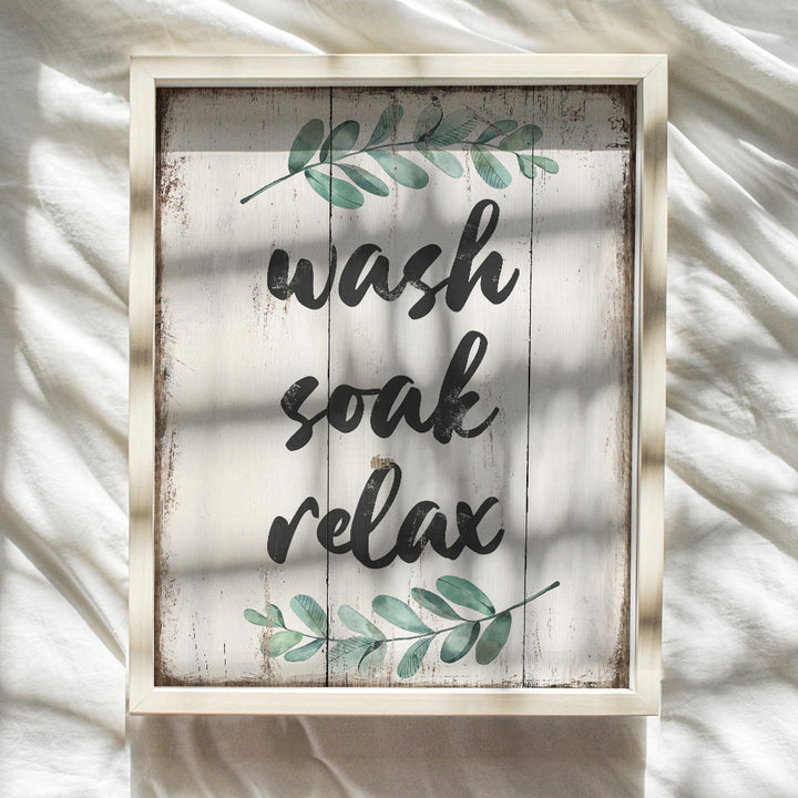 Wash Soak Relax Bathroom Decor - Bathroom Wall Art Decoration - Restroom Sign - Rustic Vintage Powder Room, Guest Bath Wall Decor - Bathroom Decor for Women - 8x10 Poster Print - Housewarming Gift