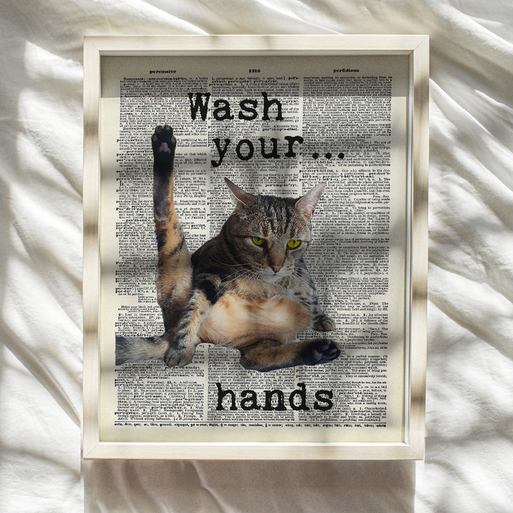 Wash Your Hands Sign, Bathroom Wall Art, Bath Wall Decor - Funny Gift or Restroom Decorations for Restaurant, Bar, Guest Bath or Powder Room - Cat Lovers - 8x10 UNFRAMED Poster Print