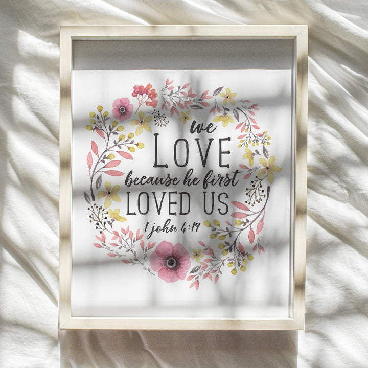 We Love Because He First Loved Us Sign - 1 John Scripture Wall Art - Bible Verses Wall Decor - Religious Gifts for Women, Girls, Teens, Her - Christian Wall Art - Catholic Wall Decor