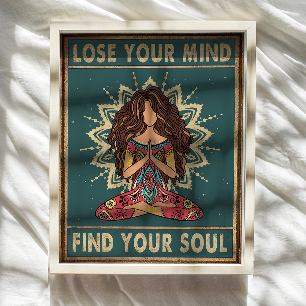 Lose Your Mind Find Your Soul Poster - New Age Zen Meditation Decor - Inspirational Wall Art - Boho Inspiring Quotes -Uplifting Spiritual Motivational Gifts for Women - Positive Affirmations for Women