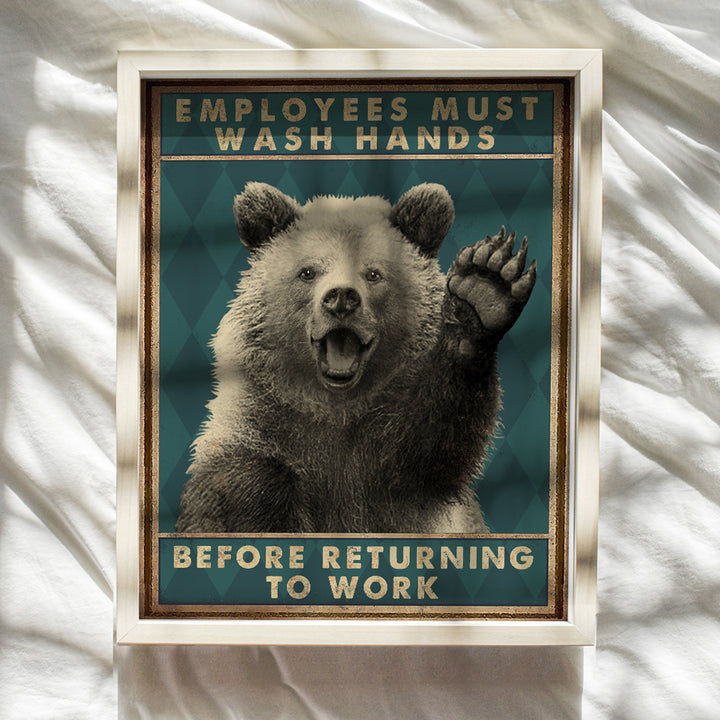 Employees Must Wash Hands Sign - Wash Your Hands - Bathroom Wall Art - Restroom Sign - Bath Wall Decor - Cafe Wall Decor - Restaurant Decorations - Funny Bathroom Decor - Bear Wall Art Poster 8x10