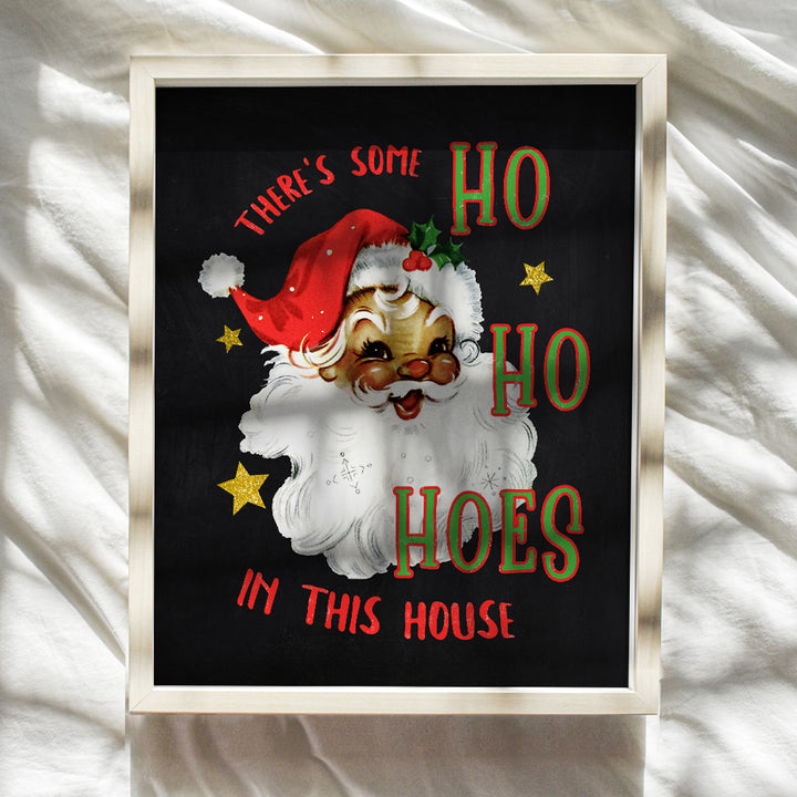 Theres Some Hoes In This House Xmas Decorations - Black Santa Claus Kwanzaa Decorations - Holiday Decorations - Funny Cute African American Christmas Decor - Holiday Home Decor Wall Art