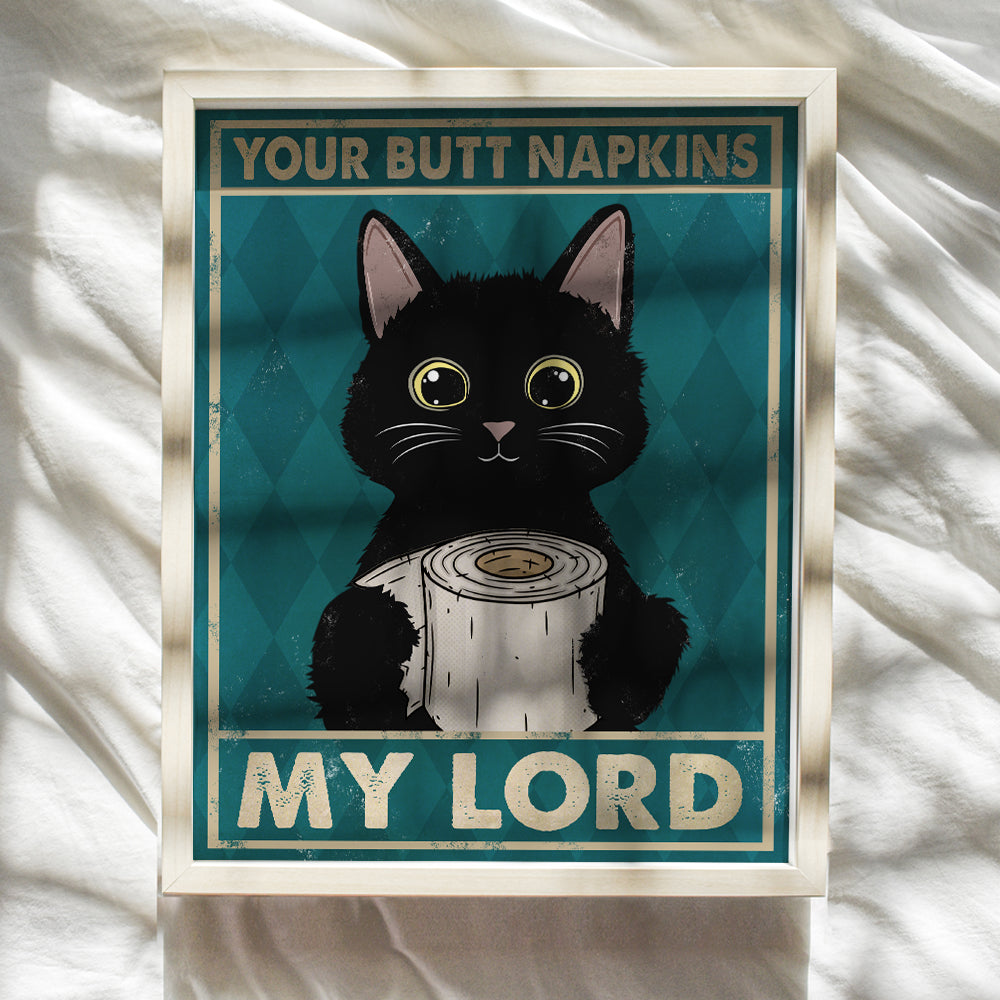 Cat Bathroom Decor - Cat Wall Decor - Funny Bathroom Decorations - Your Butt Napkins My Lord - Guest Bathroom Wall Art - Restroom Sign - Bath Wall Decor -Powder Room Decor - Cat Lover Gifts for Women