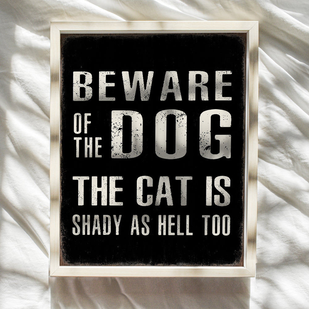 Beware of Dog Sign Funny Poster - 8x10 Cat Wall Art & Decor - Dog Quotes Wall Decor - Cute Cat Wall Decor - Dog Wall Decor Picture Print - Cat Gifts for Women Men - Cool Unique Dog Lover Gifts