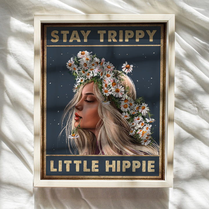 Stay Trippy Little Hippie Wall Art - Boho Wall Decor Gifts - Bohemian Wall Art - Trippy Wall Decor - Daisy Home Decor - Women, Teen Girls Bedroom - Positive Quotes - Hippy Living Room Decor Poster