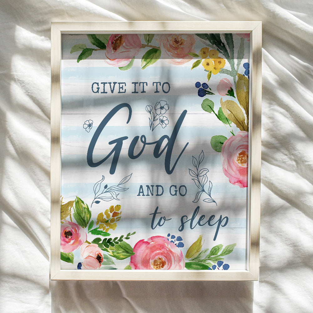 Give It To God And Go To Sleep - Religious Bedroom Wall Decor - Christian Gifts for Women - God Wall Decor for Girls Room - Inspirational Quotes - Spiritual Wall Decor - Catholic Gifts Women - 8x10