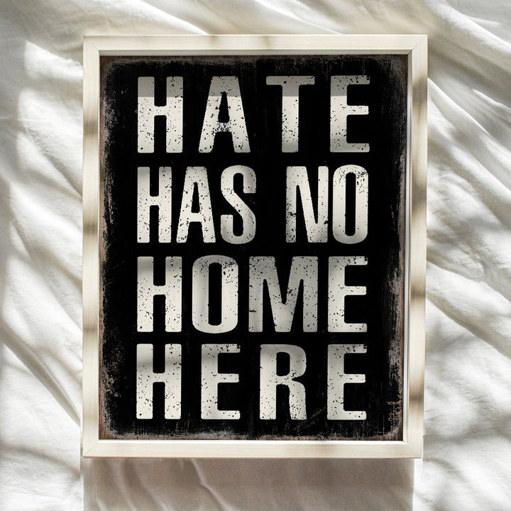 Hate Has No Home Here Sign Poster - 8x10 Black Art - African American Wall Art, Black Lives Matter, LGBTQ Home Decor, Room Decoration - Gift for Queer, Gay, Bi, Lesbian, Latino, Liberal Democrats