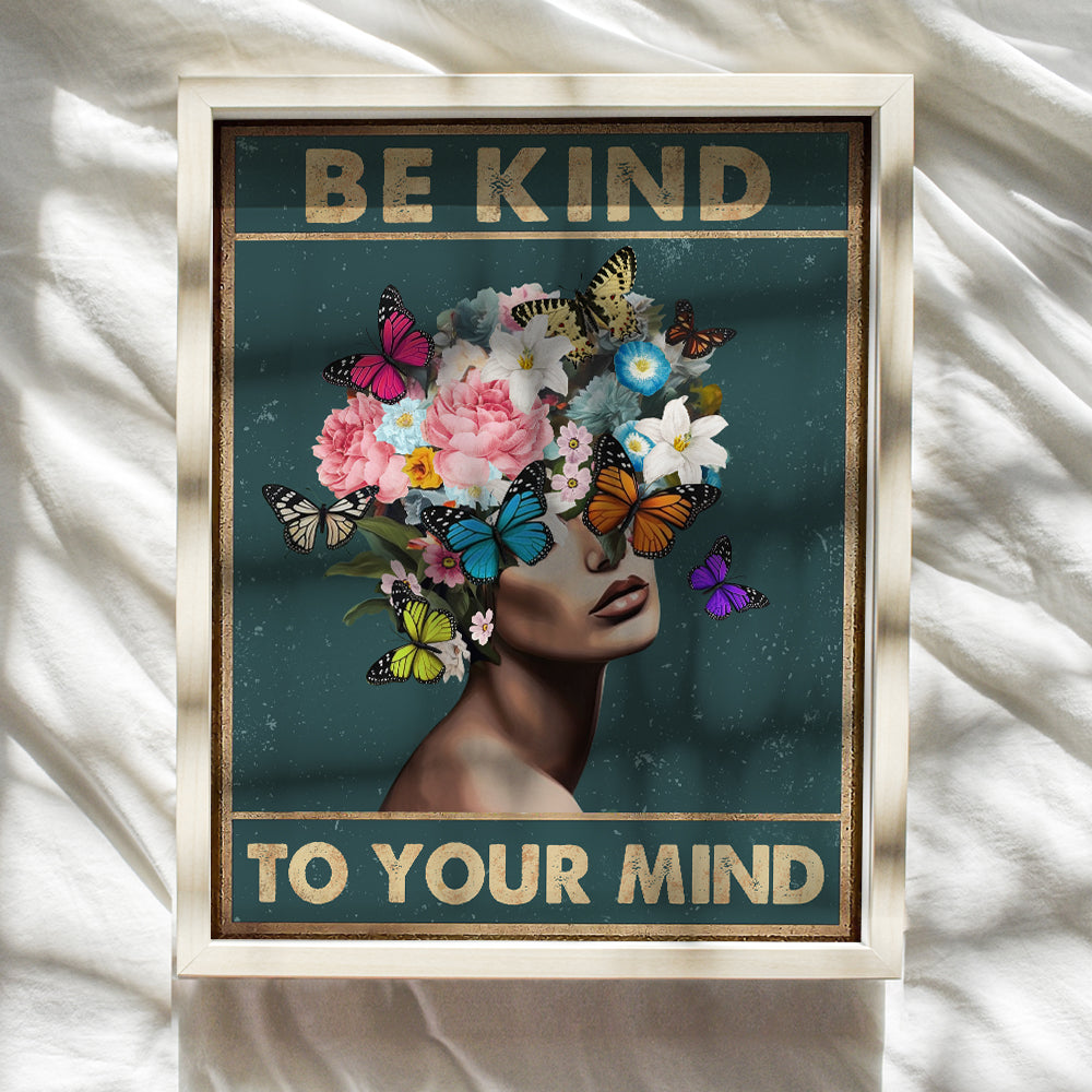 positive Quotes Wall Decor for Women - Be Kind To Your Mind Inspirational Wall Art - positive Affirmations for Girls - Zen Wall Art - New Age Butterflies Wall Decor - Mental Health Posters for Office